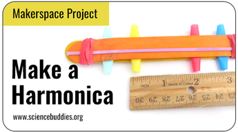 Makerspace STEM: Make a harmonica from craft materials
