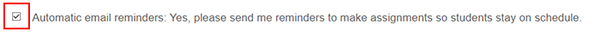 Choose to receive reminder emails or not