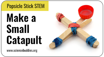 Science Projects with Popsicle Sticks: Popsicle Stick Catapult
