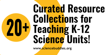 Teaching Science Units with Science Buddies