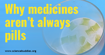 Diabetes STEM / Why aren't all medicines pills?