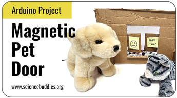 Arduino Science Projects: Magnetic Pet Door