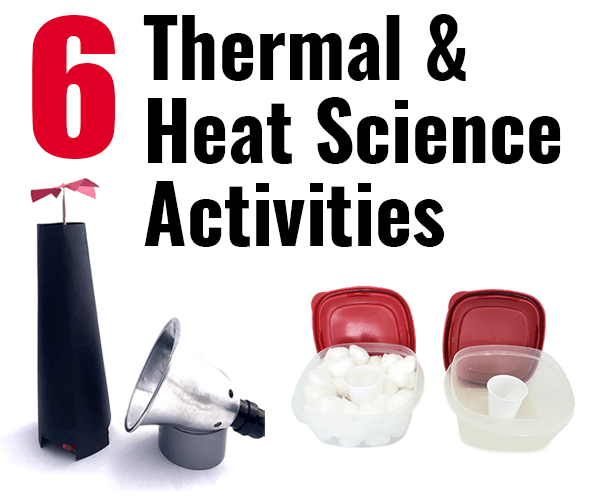 Images from two of six highlighted student STEM activities that focus on thermal energy and heat, including solar updraft tower and homemade cooler