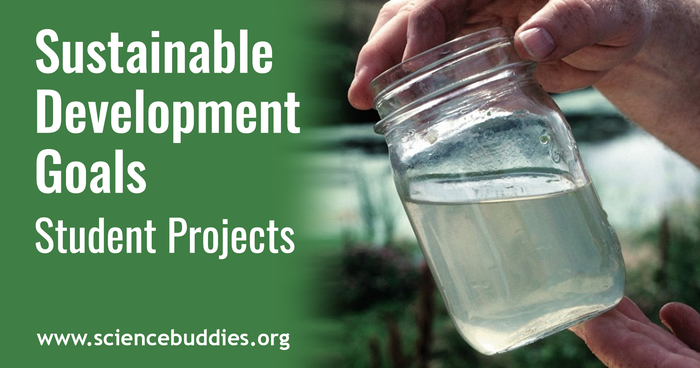 Sustainable Development Goals and Student Science Projects - wetlands water sample in a jar