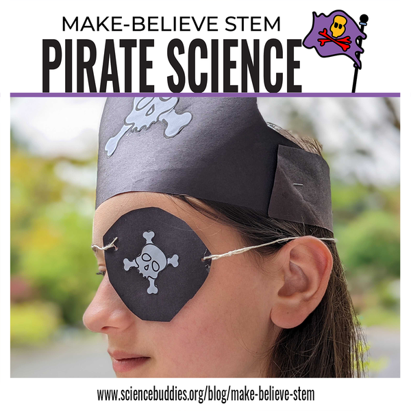 Girl with eyepatch and pirate hat - part of Pirate-inspired Make-Believe STEM Science Experiments