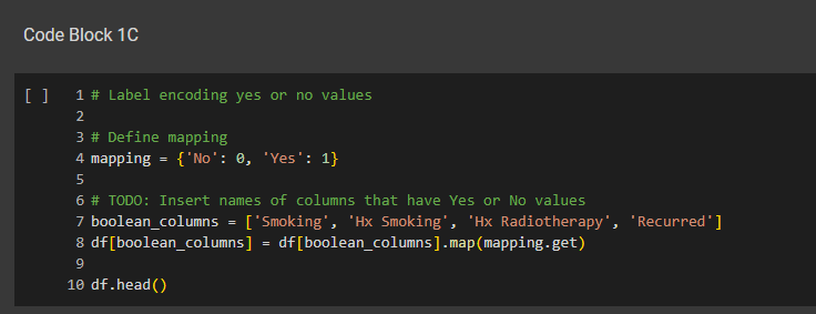 Example of how Code Block 1C should look after inputting the features that have 'Yes' or 'No' factors.