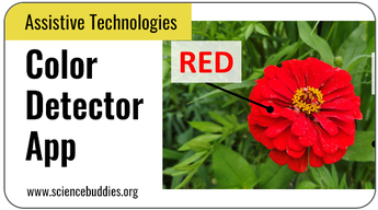 Assistive Technologies Science Projects: Using App Inventor to make a color detector app