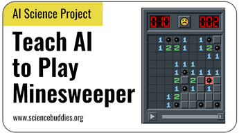 AI Science Project: Train AI to Play Minesweeper