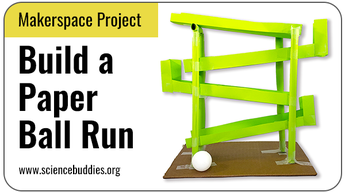 Makerspace STEM: Paper Ball Run