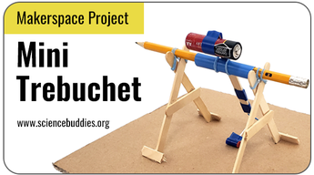Makerspace STEM: mini trebuchet made from popsicle sticks and common materials