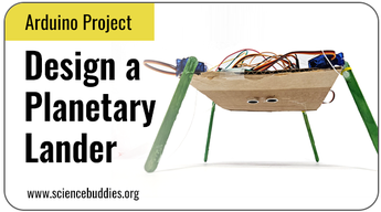 Arduino Science Projects: Planetary Lander