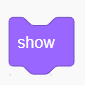 Screenshot of a show block in the program Scratch