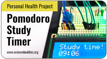 Personal Health Science Projects: Pomodoro Timer with LCD screen