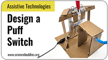 Assistive Technologies Science Projects: Adaptive Puff Switch