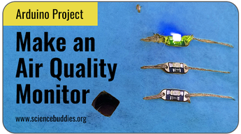Arduino Science Projects: Air Quality Wearable Electronics Sensor