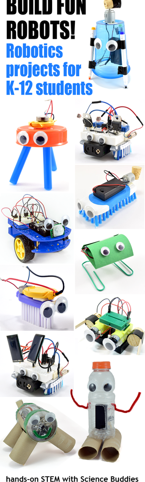 Robortic Science Project Build Fun Robots with Students | Science Buddies Blog