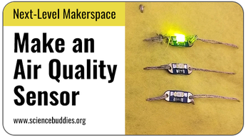 Next-Level Makerspace STEM: Air Quality Wearable Electronics Sensor