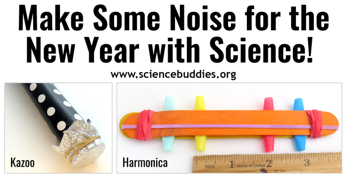 Make Some Noise for New Year's with Science Activities - like the harmonica and kazoo shown