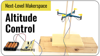 Next-Level Makerspace STEM: Drone altitude control project with popsicle stick mini drone
